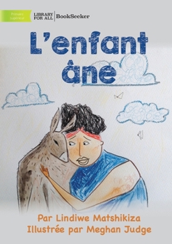 Paperback Donkey Child - L'enfant âne [French] Book