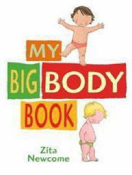 Hardcover My Big Body Book. Zita Newcome Book