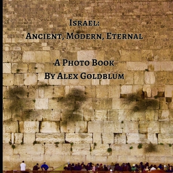 Paperback Israel: Ancient, Modern, Eternal Book