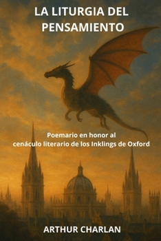 LA LITURGIA DEL PENSAMIENTO (Spanish Edition)