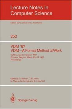 Paperback VDM '87. VDM - A Formal Method at Work: VDM-Europe Symposium 1987, Brussels, Belgium, March 23-26, 1987, Proceedings Book