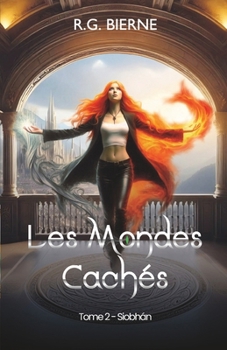 Paperback Les Mondes Cachés: Tome 2: Siobhán [French] Book
