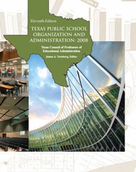 Paperback Texas Public School Organization and Administration: 2008 Book