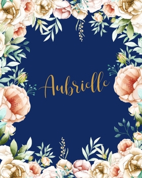 Aubrielle Dotted Journal: Memo Dotted Grid Bullet Journal Field Notes Creative Personalized Custom Name Journaling Notebook Writing Cute Pretty Flowers Blue Gift For Thankgiving Birthday Valentines