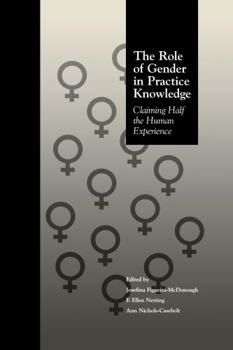 Paperback The Role of Gender in Practice Knowledge: Claiming Half the Human Experience Book