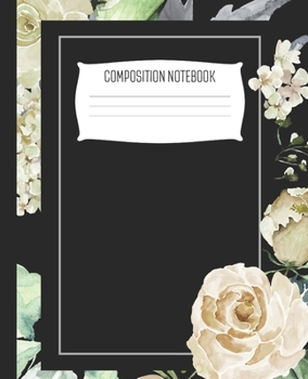 Composition Notebook: White Floral Watercolor Border Wide Ruled Notebook Lined School Journal | 100 Pages | 7.5" x 9.25" | Children Kids Girls Teens Women | Perfect For School