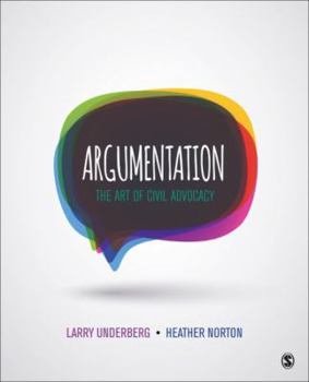 Paperback Argumentation: The Art of Civil Advocacy Book