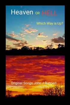 Paperback HEAVEN or HELL - Which Way is Up? Book