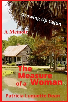 Paperback The Measure of a Woman: Memoir Growing Up Cajun Book