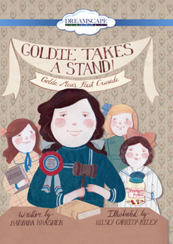 Goldie Takes a Stand!: Golda Meir's First Crusade