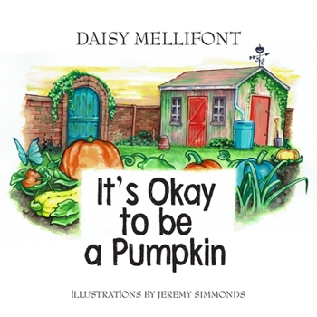Paperback It's Okay To Be A Pumpkin Book