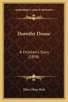 Paperback Dorothy Deane: A Children's Story (1898) Book