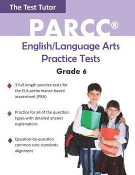 Paperback PARCC English/Language Arts Practice Tests - Grade 6 Book
