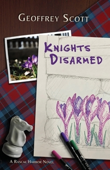 Paperback Knights Disarmed: A Rascal Harbor Novel Book