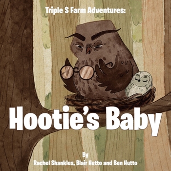 Paperback Triple S Farm Adventures: Hootie's Baby Book