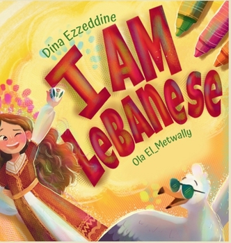 Hardcover I Am Lebanese: Exploring Lebanon with Layla [Large Print] Book