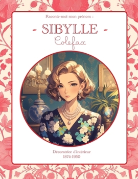 Paperback Sibylle Colefax: Raconte-moi mon prénom [French] Book