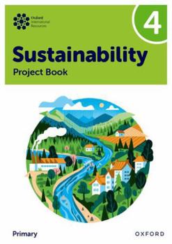 Paperback New Oxford International Primary Sustainability: Student Project Book 4 Book