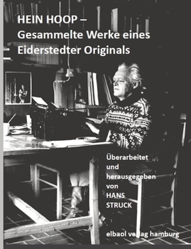 Paperback Hein Hoop -: Gesammelte Werke eines Eiderstedter Originals [German] Book