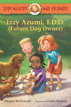 Judy Moody and Friends: Izzy Azumi, F.D.O. - Book #14 of the Judy Moody & Friends