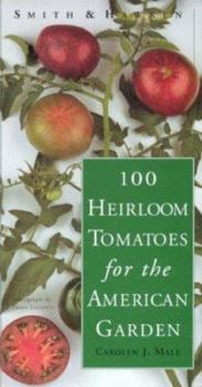 Paperback 100 Heirloom Tomatoes for the American Garden Book