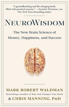 Paperback Neurowisdom: The New Brain Science of Money, Happiness, and Success Book