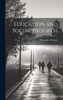 Hardcover Education and Social Progress Book