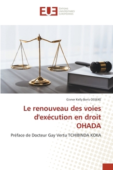 Le renouveau des voies d'exécution en droit OHADA (French Edition)