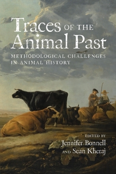 Paperback Traces of the Animal Past: Methodological Challenges in Animal History Book