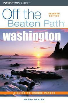 Washington Off the Beaten Path (Off the Beaten Path Series) - Book  of the Off the Beaten Path