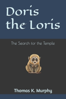 Paperback Doris the Loris: The Search for the Temple Book