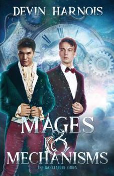 Mages & Mechanisms - Book #1 of the Jak & Leander