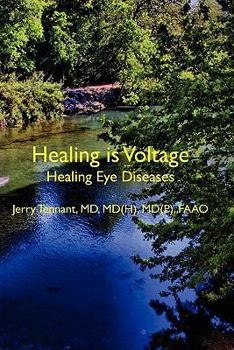 Paperback Healing is Voltage: Healing Eye Diseases Book
