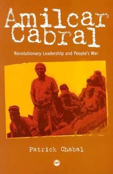 Paperback Amilcar Cabral: Revolutionary Leadership and People's War Book