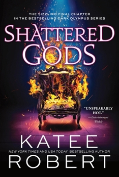 Shattered Gods (Dark Olympus, 10) - Book #10 of the Dark Olympus