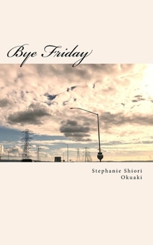 Paperback Bye Friday: A Novel Book