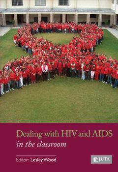 Paperback Dealing with HIV and AIDS in the Classroom Book