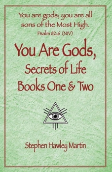 Paperback You Are Gods, Secrets of Life Books One & Two Book