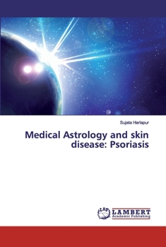 Paperback Medical Astrology and skin disease: Psoriasis Book