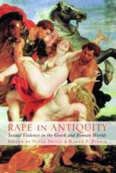 Paperback Rape in Antiquity: Sexual Violence in the Greek and Roman Worlds Book