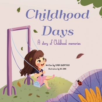 Paperback Childhood Days: A Story Of Childhood Memories Book