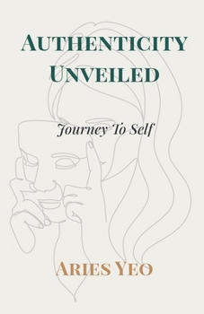 Paperback Authenticity Unveiled: Journey to Self Book