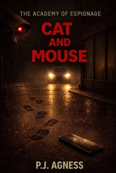 Paperback The Academy of Espionage: Cat and Mouse Book
