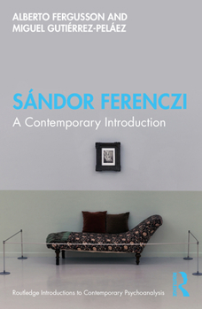 Paperback Sándor Ferenczi: A Contemporary Introduction Book