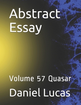 Paperback Abstract Essay: Volume 57 Quasar Book