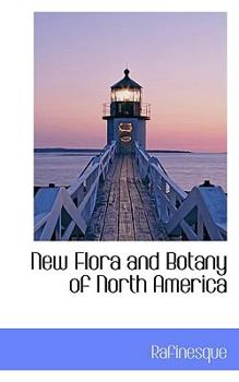New Flora and Botany of North America