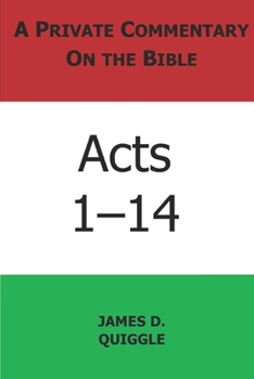 Paperback A Private Commentary on the Bible: Acts 1-14 Book