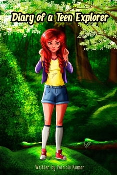 Paperback Diary of a Teen Explorer Book