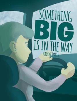 Hardcover Something Big is in the Way Book