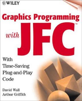 Paperback Graphics Programming with JFC [With Contains Programming Examples & Tools...] Book